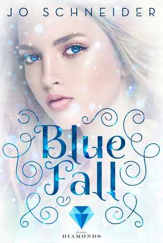 Blue Fall (Die Blue-Reihe 1)