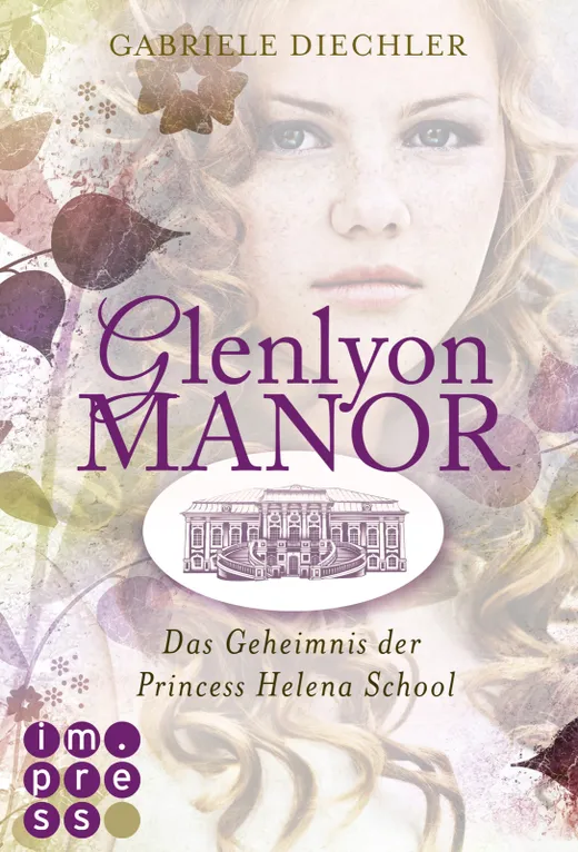 Glenlyon Manor - Das Geheimnis der Princess Helena School