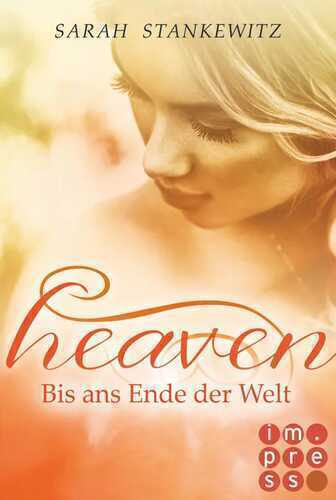 Heaven 3: Bis ans Ende der Welt