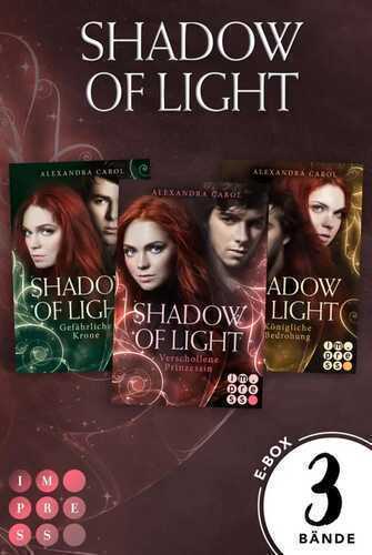 Shadow of Light: Sammelband der magischen Fantasyserie "Shadow of Light" inklusive Vorgeschichte