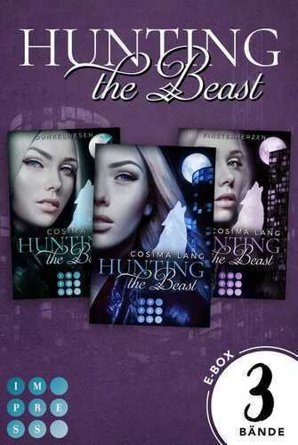Hunting the Beast: Sammelband zur Fantasy-Reihe "Hunting the Beast"