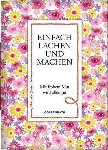 Einfach lachen und machen