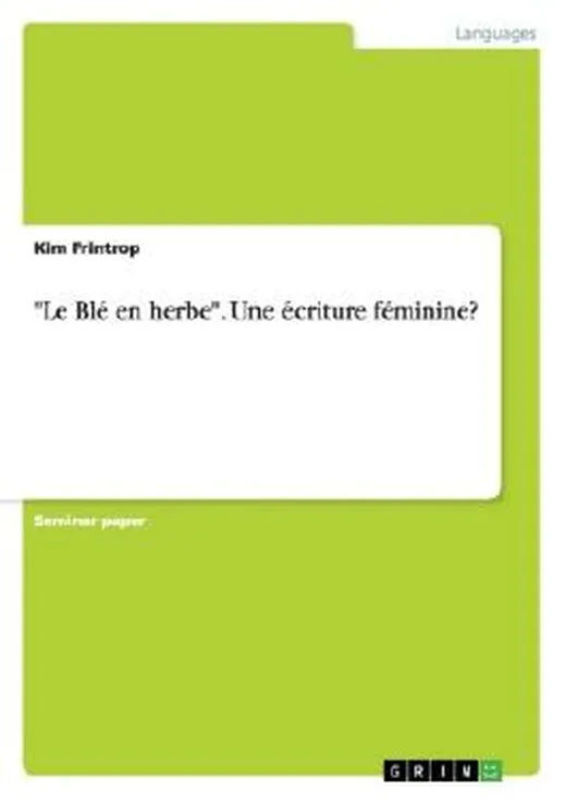 "Le Blé en herbe". Uneécriture féminine?