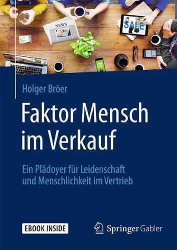 Faktor Mensch im Verkauf: Ein Plädoyer für Leidenschaft und Menschlichkeit im Vertrieb