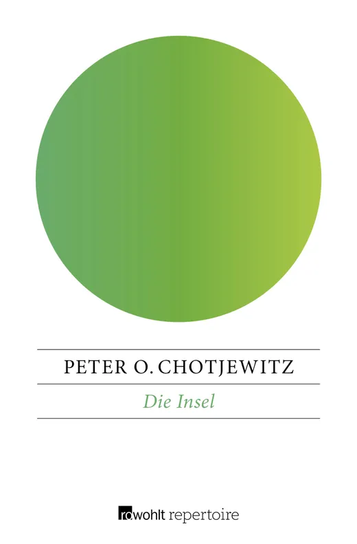 Die Insel — Peter O. Chotjewitz