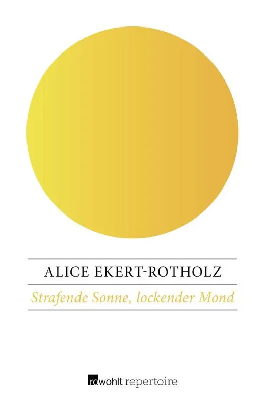 Strafende Sonne, lockender Mond