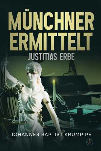 Münchner ermittelt — Johannes Baptist Krumpipe