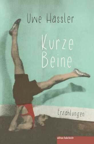Kurze Beine — Uwe Hassler