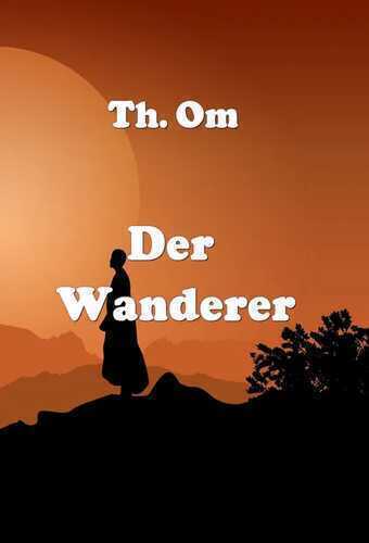 Der Wanderer — Th. Om