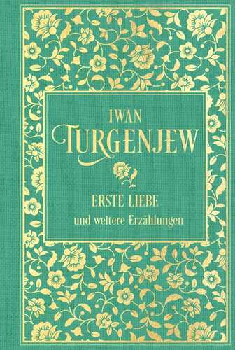 Erste Liebe und weitere Erzählungen