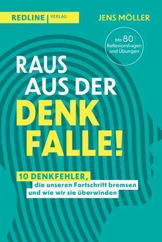 Raus aus der Denkfalle!
