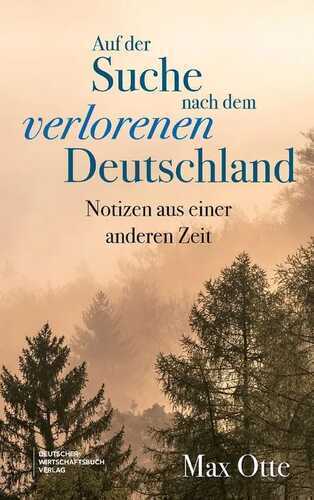 Auf der Suche nach dem verlorenen Deutschland