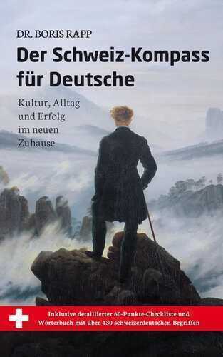 Der Schweiz-Kompass für Deutsche