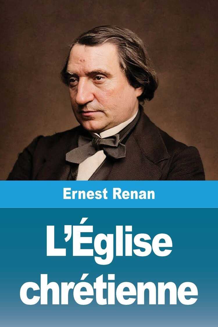 L'Église chrétienne — Ernest Renan