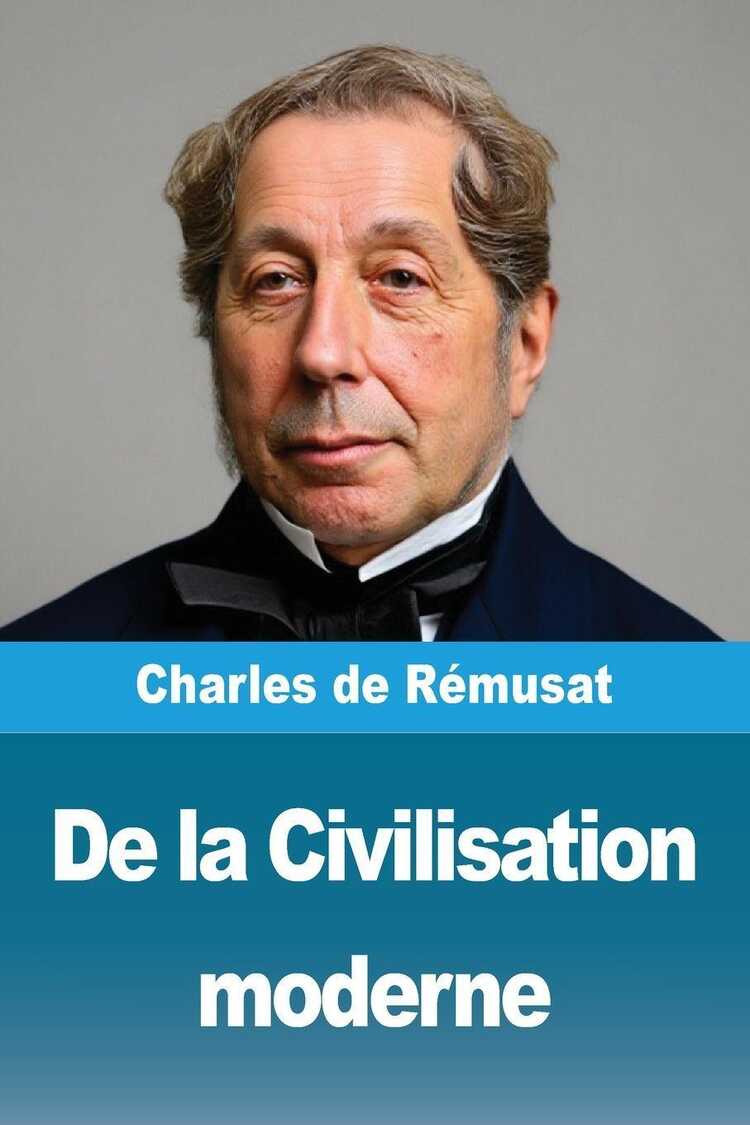De la Civilisation moderne