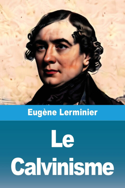 Le Calvinisme
