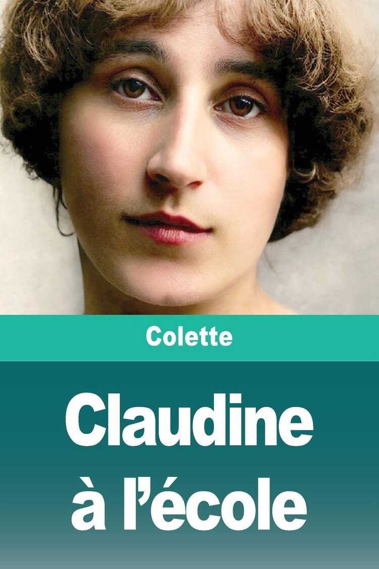 Claudine à l'école — Colette