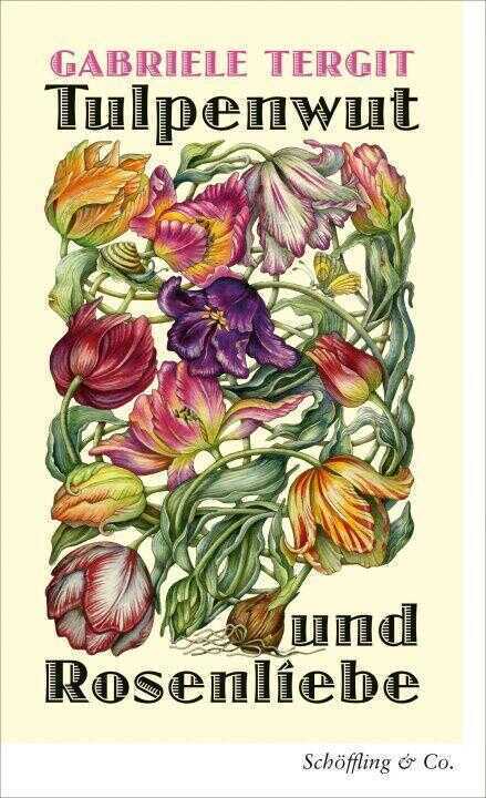 Tulpenwut und Rosenliebe