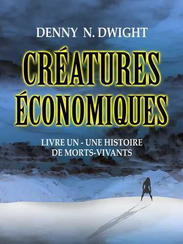 CRÉATURES ÉCONOMIQUES