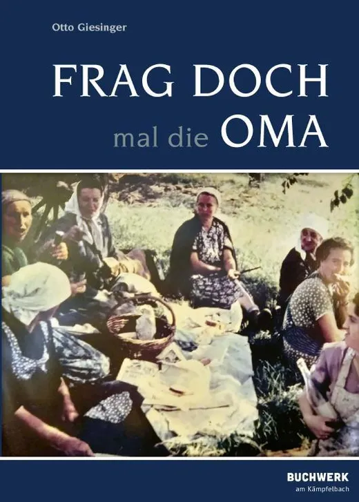 Frag doch mal die Oma