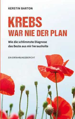 Krebs war nie der Plan