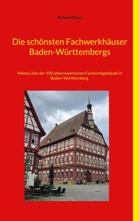 Die schönsten Fachwerkhäuser Baden-Württembergs