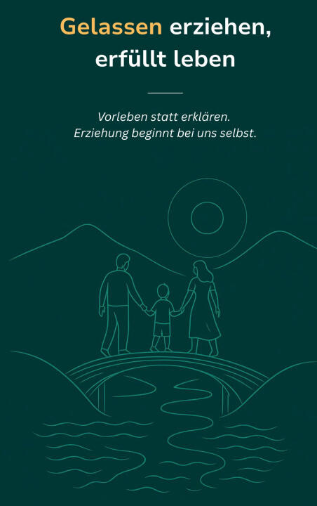 Gelassen erziehen, erfüllt leben