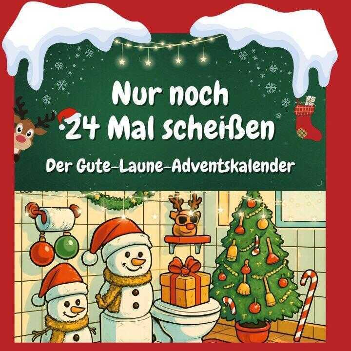 Nur noch 24 Mal scheißen