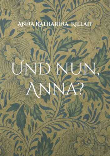 Und nun, Anna?
