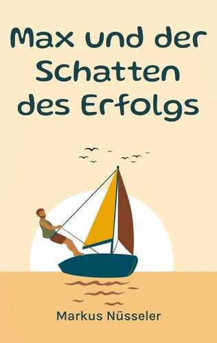 Max und der Schatten des Erfolgs