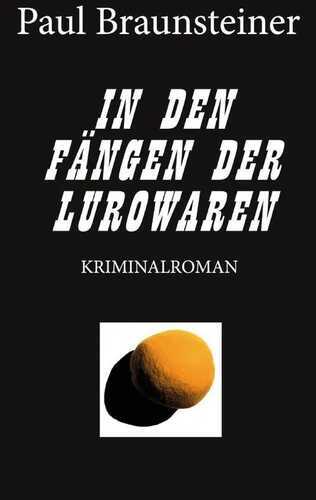 Im Würgegriff der Lurowaren