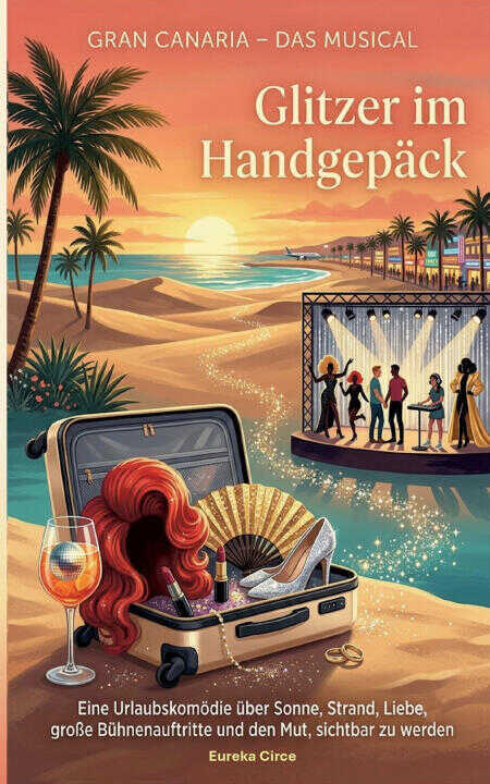 Gran Canaria - Das Musical: Glitzer im Handgepäck