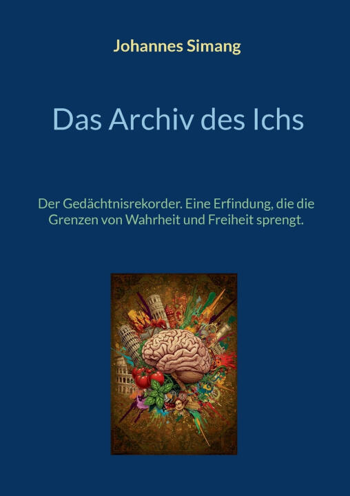 Das Archiv des Ichs