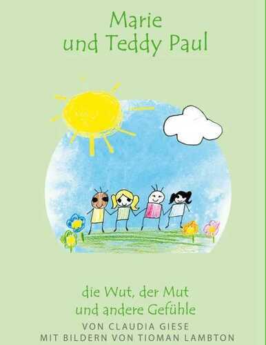 Marie und Teddy Paul - die Wut, der Mut und andere Gefühle