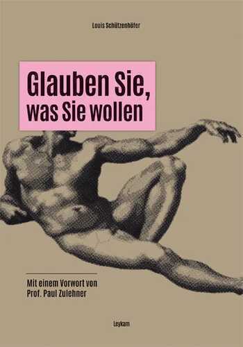 Glauben Sie, was Sie wollen — Louis Schützenhöfer