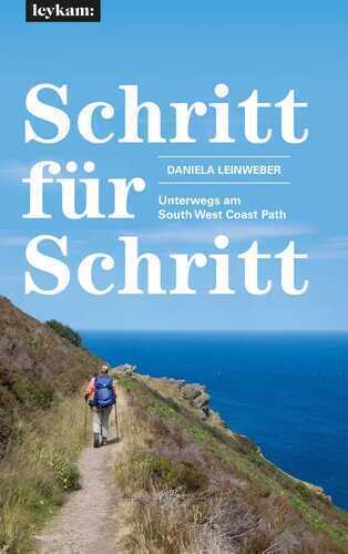 Schritt für Schritt – Unterwegs am South West Coast Path