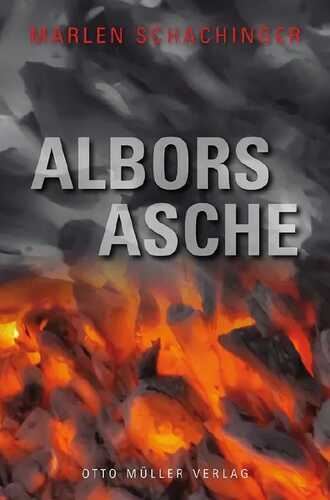 Albors Asche — Marlen Schachinger