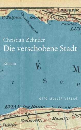 Die verschobene Stadt — Christian Zehnder