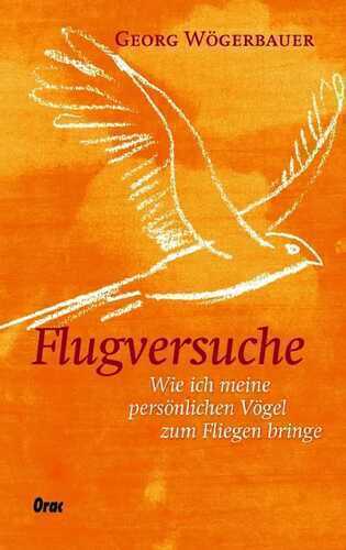 Flugversuche — Georg Wögerbauer
