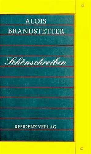 Schönschreiben — Alois Brandstetter