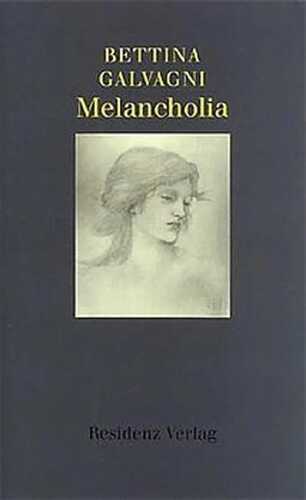 Melancholia — Bettina Galvagni