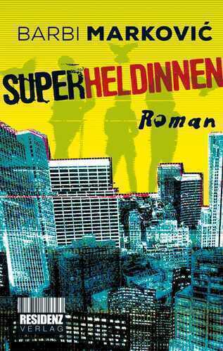 Superheldinnen — Barbi Markovic