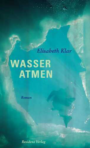 Wasser atmen — Elisabeth Klar