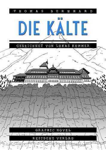 Die Kälte — Thomas Bernhard