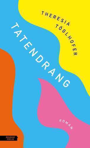 Tatendrang — Theresia Töglhofer