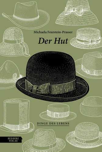 Der Hut — Michaela Feurstein-Prasser
