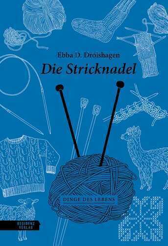 Die Stricknadel — Ebba D. Drolshagen