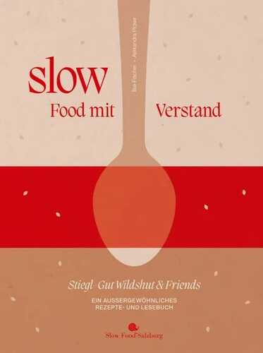 Slow Food mit Verstand