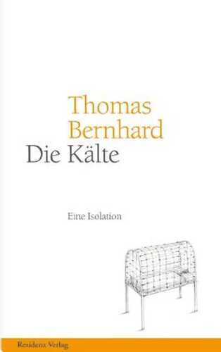 Die Kälte: Eine Isolation