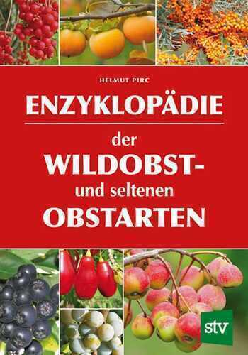 Enzyklopädie der Wildobst- und seltenen Obstarten